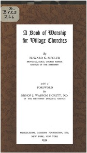 A book of worship for village churches by Edward Krusen Ziegler