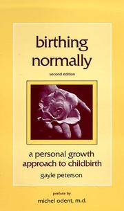 Cover of: Birthing Normally: A Personal Growth Approach to Childbirth