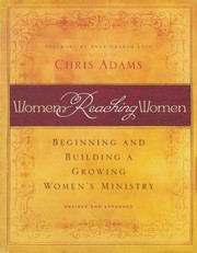 Cover of: Women Reaching Women: Beginning and Building a Growing Women's Ministry