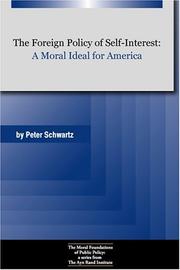 Cover of: The Foreign Policy of Self-Interest: A Moral Ideal for America
