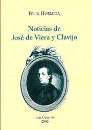 Cover of: Noticias de José Viera y Clavijo: 21 de febrero, día de las Letras Canarias