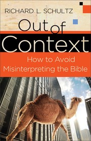 Cover of: Out of context: how to avoid misinterpreting the Bible