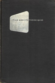 Film and its techniques by Raymond Spottiswoode