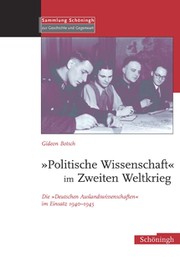 Cover of: "Politische Wissenschaft" im Zweiten Weltkrieg: Die "Deutschen Auslandswissenschaften" im Einsatz 1940-1945