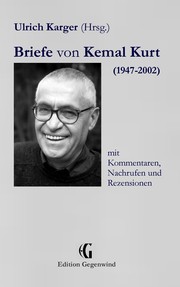 Cover of: Briefe von Kemal Kurt (1947-2002): mit Kommentaren, Nachrufen und Rezensionen