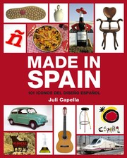 Cover of: Made in Spain: 101 Iconos del diseño español