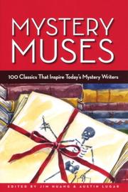 Cover of: Mystery Muses: 100 Classics That Inspire Today's Mystery Writers