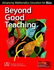 Cover of: Beyond good teaching: advancing mathematics education for ELLs