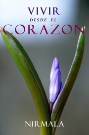 Cover of: Vivir Desde el Corazon by Nirmala