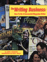 Cover of: The Writing Business: How To Be A Successful Magazine Writer