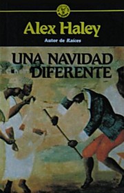 Cover of: Una Navidad Diferente by Alex Haley