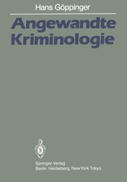 Cover of: Angewandte Kriminologie: Ein Leitfaden für die Praxis