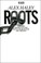 Cover of: Roots