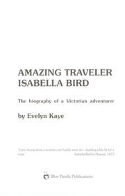 Cover of: Amazing traveler, Isabella Bird by Evelyn Kaye