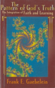 Cover of: The Pattern of God's Truth by Frank E. Gaebelein
