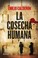 Cover of: la cosecha humana