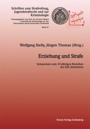 Cover of: Erziehung und Strafe: Symposium zum 35-Jährigen Bestehen der JVA Adelsheim