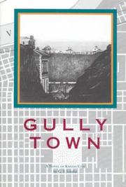 Cover of: Gully town: a novel of Kansas City