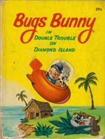 Cover of: Bugs Bunny: Double Trouble on Diamond Island