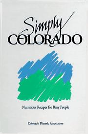Cover of: Simply Colorado, Nutritious Recipes for Busy People