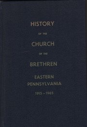 Cover of: History of the Church of the Brethren of the eastern district of Pennsylvania by 