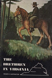 Cover of: The Brethren in Virginia: the history of the Church of the Brethren in Virginia