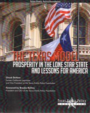 Cover of: The Texas Model: prosperity in the Lone Star state and lessons for America