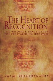 The Heart of Recogniton by Swami Khecaranatha
