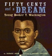 Fifty cents and a dream by Jabari Asim, Bryan Collier