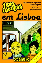 Uma aventura em Lisboa by Ana Maria Magalhães, Isabel Alçada