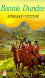 Cover of: BONNIE DUNDEE by Rosemary Sutcliff