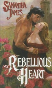 Cover of: My Rebellious Heart