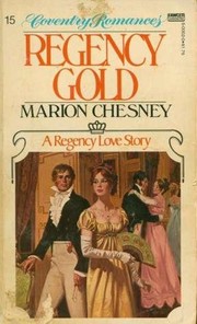 Cover of: Regency Gold by M C Beaton Writing as Marion Chesney