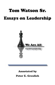 Cover of: We Are All Assistants: Volume II of Tom Watson Sr. Essays on Leadership by Peter E. Greulich