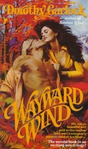 Wayward Wind by Dorothy Garlock