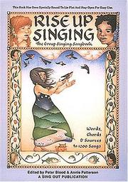 Cover of: Rise Up Singing - Stay-open Binding