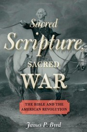 Sacred Scripture, Sacred War by James P. Byrd