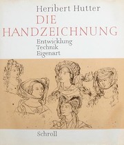 Cover of: Die Handzeichnung: Entwicklung, Technik, Eigenart.