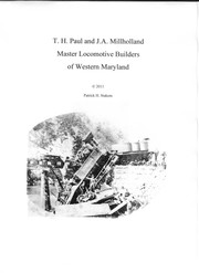 Cover of: T. H. Paul and J.A. Millholland, Master Locomotive Builders of Western Maryland