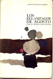 Cover of: Los relámpagos de agosto by Jorge Ibargüengoitia
