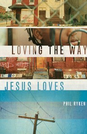 Cover of: Loving the way Jesus loves