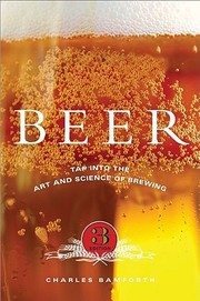 Cover of: Beer: tap into the art and science of brewing