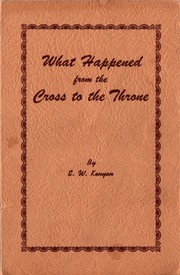 Cover of: What Happened From the Cross to the Throne: Should have been written 400 years ago.