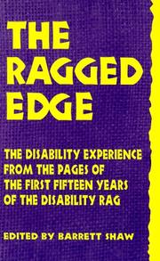 Cover of: The Ragged Edge: The Disability Experience from the Pages of the First Fifteen Years of The Disability Rag.