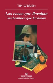 Cover of: Las cosas que llevaban los hombres que lucharon by Tim O'Brien