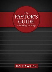 Cover of: The Pastor's Guide to Leading and Living by 
