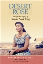 Cover of: Desert rose: the life and legacy of Coretta Scott King
