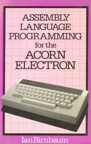 Cover of: Assembly Language Programming for the Acorn Electron by Ian Birnbaum