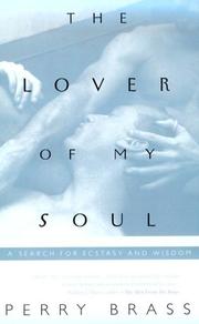 Cover of: The lover of my soul by Perry Brass