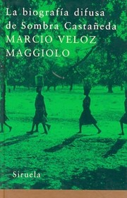 La biografía difusa de Sombra Castañeda by Marcio Veloz Maggiolo